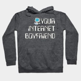 Internet Boyfriend Hoodie